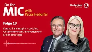 Episode 13: Europa-Park Insights &ndash; 50 Jahre Unternehmertum, Innovation und Erlebnisstrategie