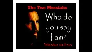 Israelites, The Tales of the two messiahs