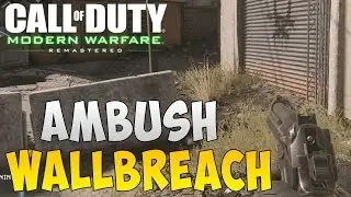 Call of Duty 4 Remastered Glitches - COD MWR Ambush Wallbreach - COD 4 Glitches