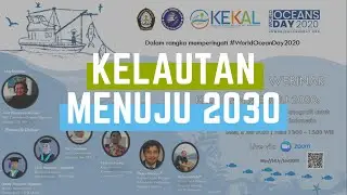 Webinar KELAUTAN MENUJU 2030: Inovasi Kelautan dan Oseanografi untuk Pembangunan Berkelanjutan