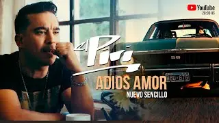 El Piri - Adi&oacute;s Amor