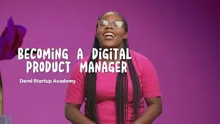 Becoming a Digital Product Management Course with Favour