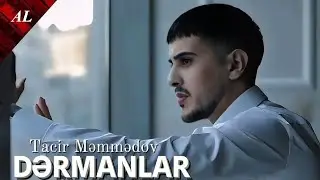 Tacir Məmmədov - Dərmanlar 2025 (Official Music Video) 