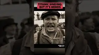 Titanic Passengers React in Real Time (But Everyone&rsquo;s a Meme)
