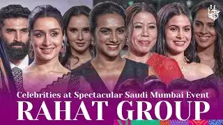 RAHAT GROUP at Spectacular Saudi Event in Mumbai | Celebrity Moments