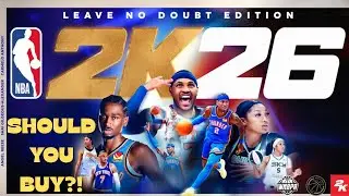 NBA 2K26 Leave NO Doubt Edition! SHOULD YOU BUY
