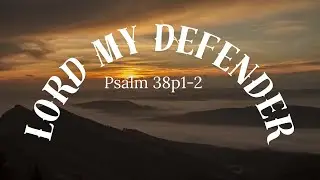 Lord My Defender 38p1-2