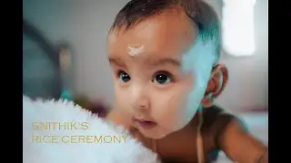SNITHIK'S Rice Ceremony || TEASER || 2025 ||