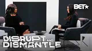 Soledad O'Brien And Bevy Smith Speak Candidly About Environmental Racism Ep. 1 | Disrupt & Dismantle