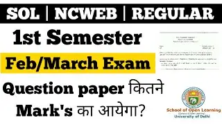 Du Sol first semester exam question paper कितने Mark's का होगा❓