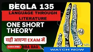 BEGLA 135 LANGUAGE THROUGH LITERATURE MOST IMPORTANT QUESTION IGNOU DU SOL ONE SHOT BAG. BBA BCOMG