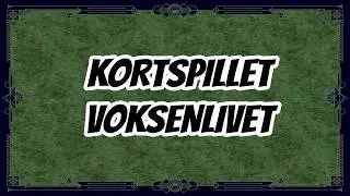 [ARP] Kortspillet: Voksenlivet