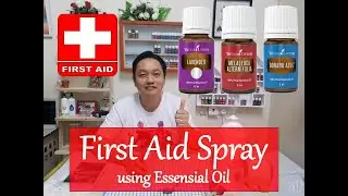 First Aid Spray Using Young Living Essential Oil