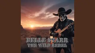 Belle Starr The Wild Rebel