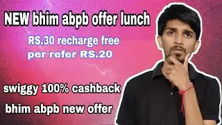 bhim abpb app loot offer || bhim abpb app refer and earn upto rs.1000  || swiggy offer