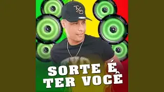 Sorte &Eacute; Ter Voc&ecirc;