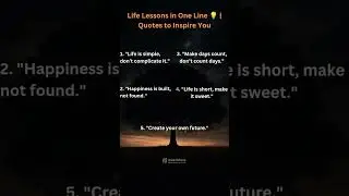 Life Lessons in One Line 💡 | Quotes to Inspire You