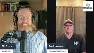 Bow Wow Bill and Fred Hassen Talk Dog