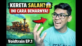 Voidtrain Gameplay Indonesia Episode 1 | Tips Membangun Kereta Lebih Efektif