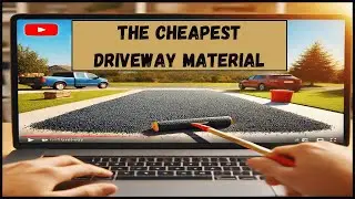 Cheapest Driveway Material: Affordable Options That Work for Your Budget