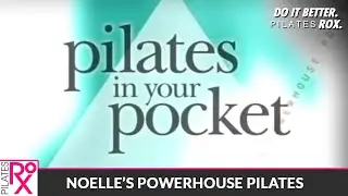 Noelle's Powerhouse Pilates - 10 Minute Pilates in Your Pocket