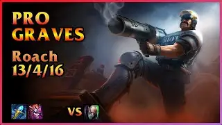 PRO Graves Replay Kongdoo Monster [Roach/T1 Roach] | KDA 13/4/16 TOP (KR)