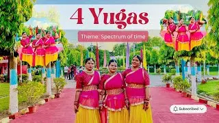 4 Yugas || Theme: Spectrum of time || Dance performance 