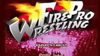 Fire Pro Wrestling (GBA) OST - Traditional