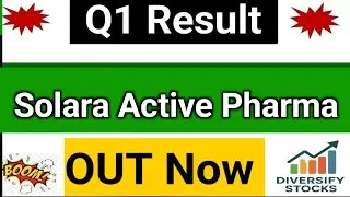 Solara Active Pharma Q1 Results | Solara Active Pharma Results | Solara Active Pharma Share News