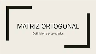 Matriz Ortogonal