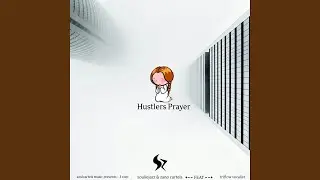 Hustlers Prayer (feat. Triflow Vocalist)