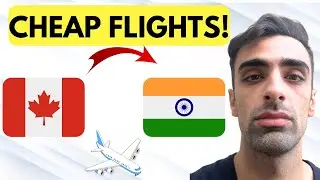 How To Book Cheap Flights From Canada To India (2025 Guide)