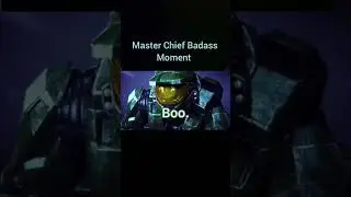 HALO MASTERCHIEF BADASS MOMENT