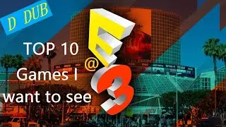 E3 Prediction List (2019)