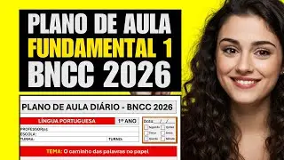 Plano de Aula Pronto FUNDAMENTAL 1 BNCC 2026 | Plano de Aula 1° ao 5º ano BNCC 2026
