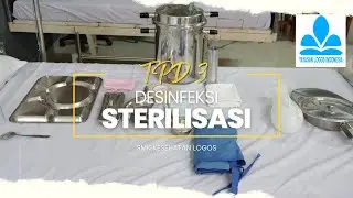 18 Tindakan Keperawatan - Part 5 TPD 3 STERILISASI ALAT