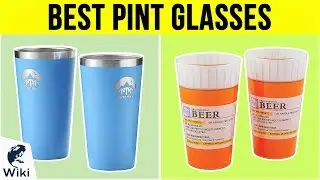 10 Best Pint Glasses 2019