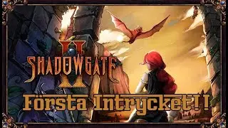 Jag vill verkligen fly fr&aring;n Shadowgate / Shadowgate 2 - F&ouml;rsta Intrycket!!