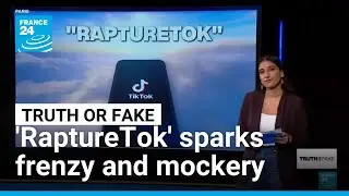 'RaptureTok': Christians prepare for the 'end of the world' in viral craze &bull; FRANCE 24 English
