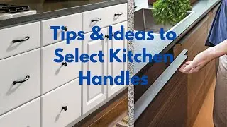 Kitchen Handle Design Types & Ideas for Kitchen Handles Selection