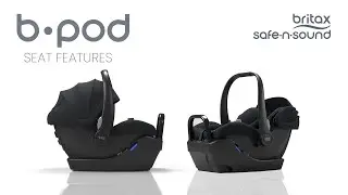 Features of the b-pod Capsule | BRITAX SAFE-N-SOUND