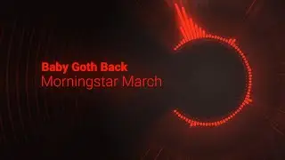 Morningstar March - Official Visualizer Music Video
