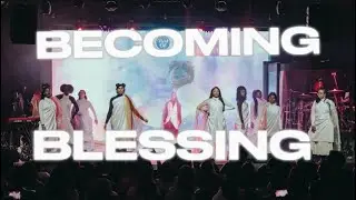Becoming Blessing // Fresh Oil 2024 | MoVE