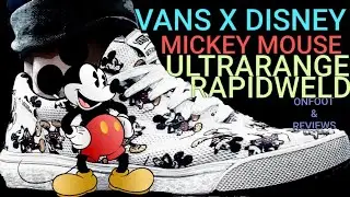MICKEY MOUSE DISNEY VANS COLLABORATION RAPIDWELD ULTRARANGE WHITE & SOCKS CRAZY ONFOOTS & REVIEWS