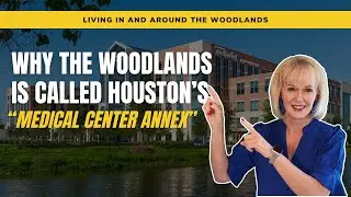 The Woodlands as Houston’s Medical Center Annex