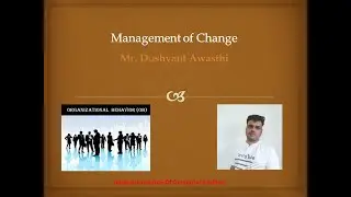 Management of Change in Organizational Behavior