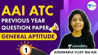 AAI ATC Previous Year Question Paper | L 1 | General Aptitude | GATE 2022 | Aishwariya Ma'am