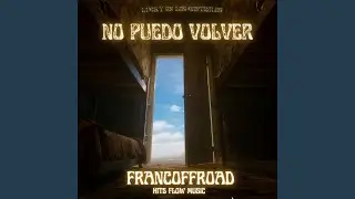 No puedo volver (feat. Hitsflowmusic x Luckyenloscontroles)