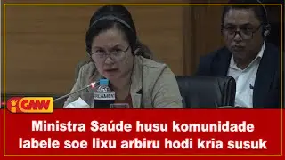 Ministra Sa&uacute;de husu komunidade labele soe lixu arbiru hodi kria susuk