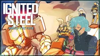 【IGNITED STEEL: MECH TACTICS】MECHA IN ATTACK MODE, ACTIVATE
